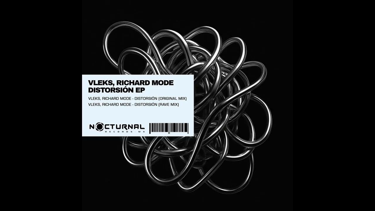 Vleks, Richard Mode - Distorsi&oacute;n / Rave Mix [Nocturnal Records MX]