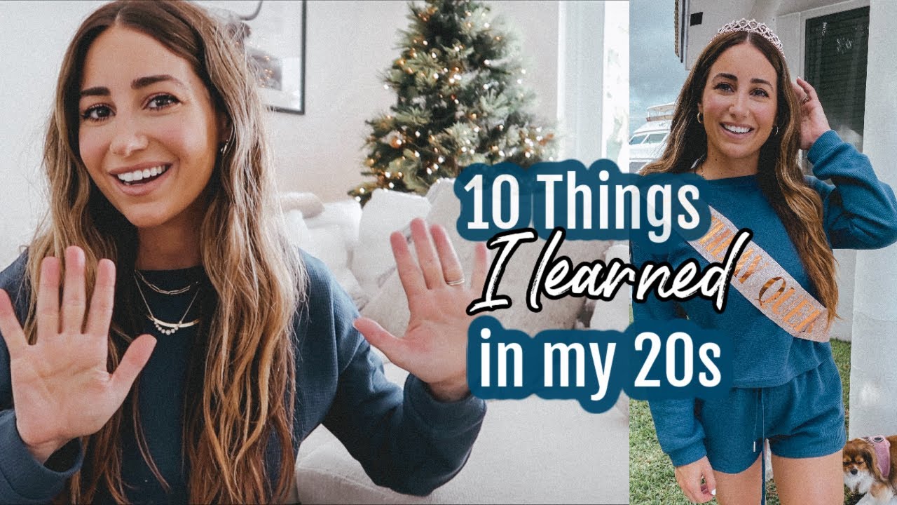 10 things I learned in my 20s// MONEY, CAREER, LOVE, HAPPINESS