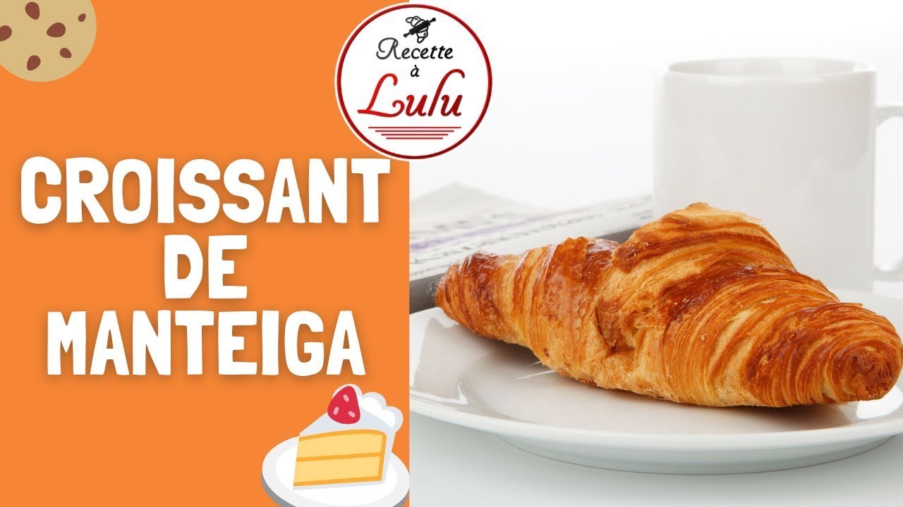 Receita : Croissants de Manteiga