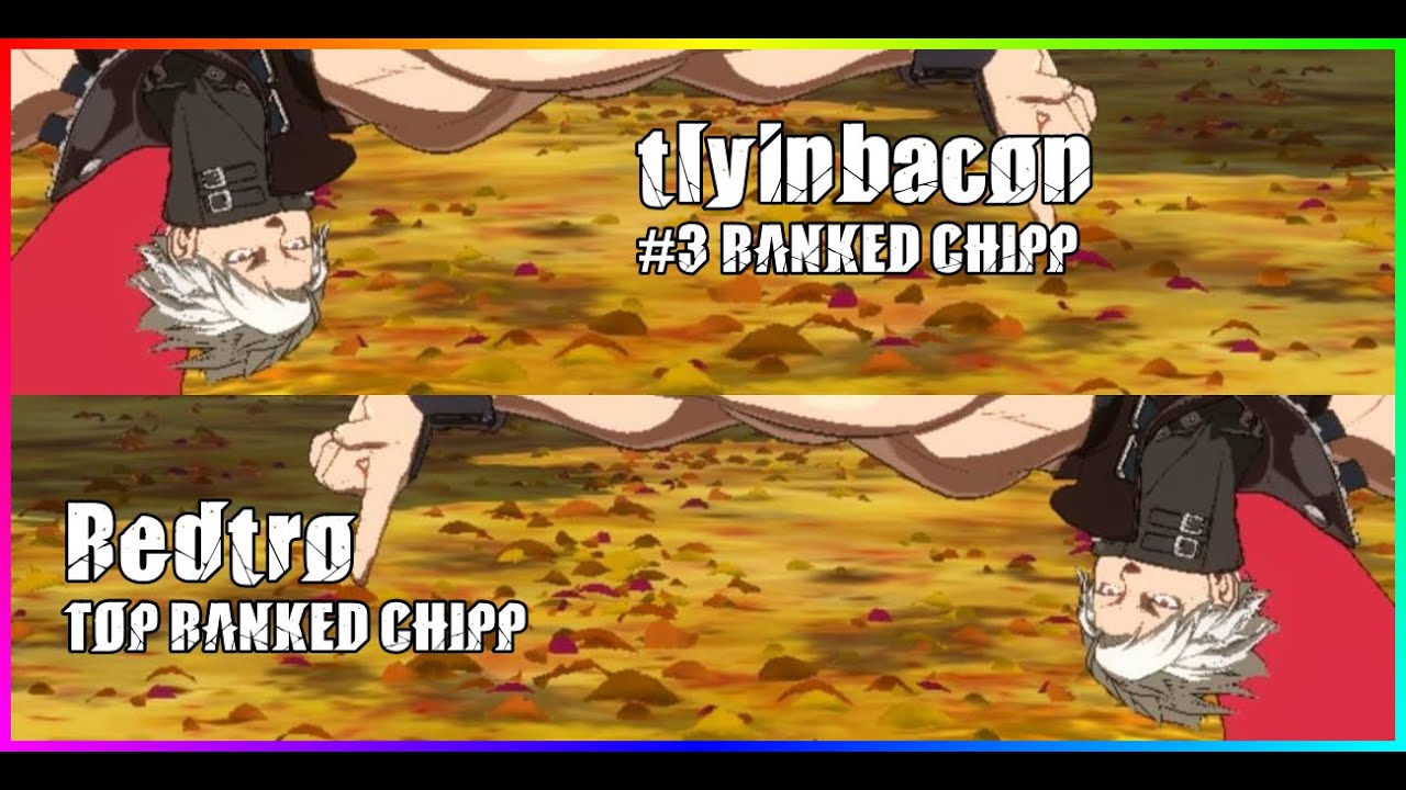 [GGST-REPLAY] #3 CHIPP tlyinbacon vs TOP CHIPP Redtro