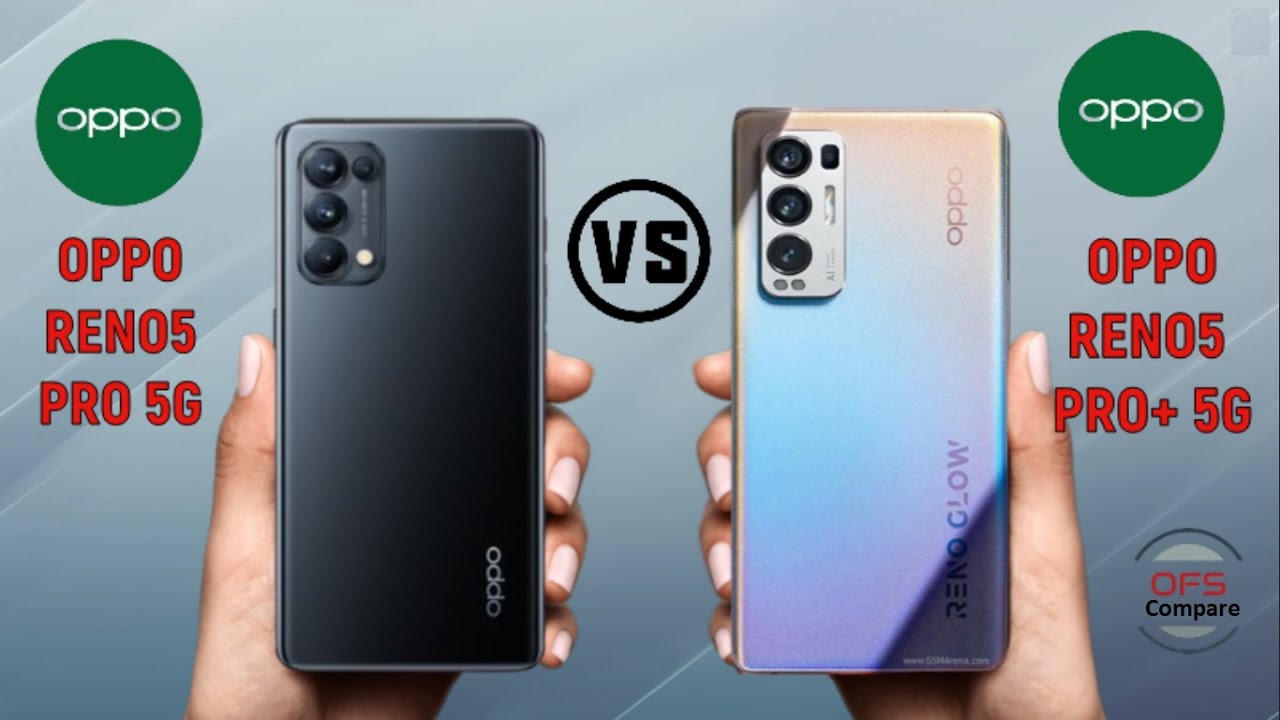 Oppo Reno5 Pro 5G vs Oppo Reno5 Pro+ 5G