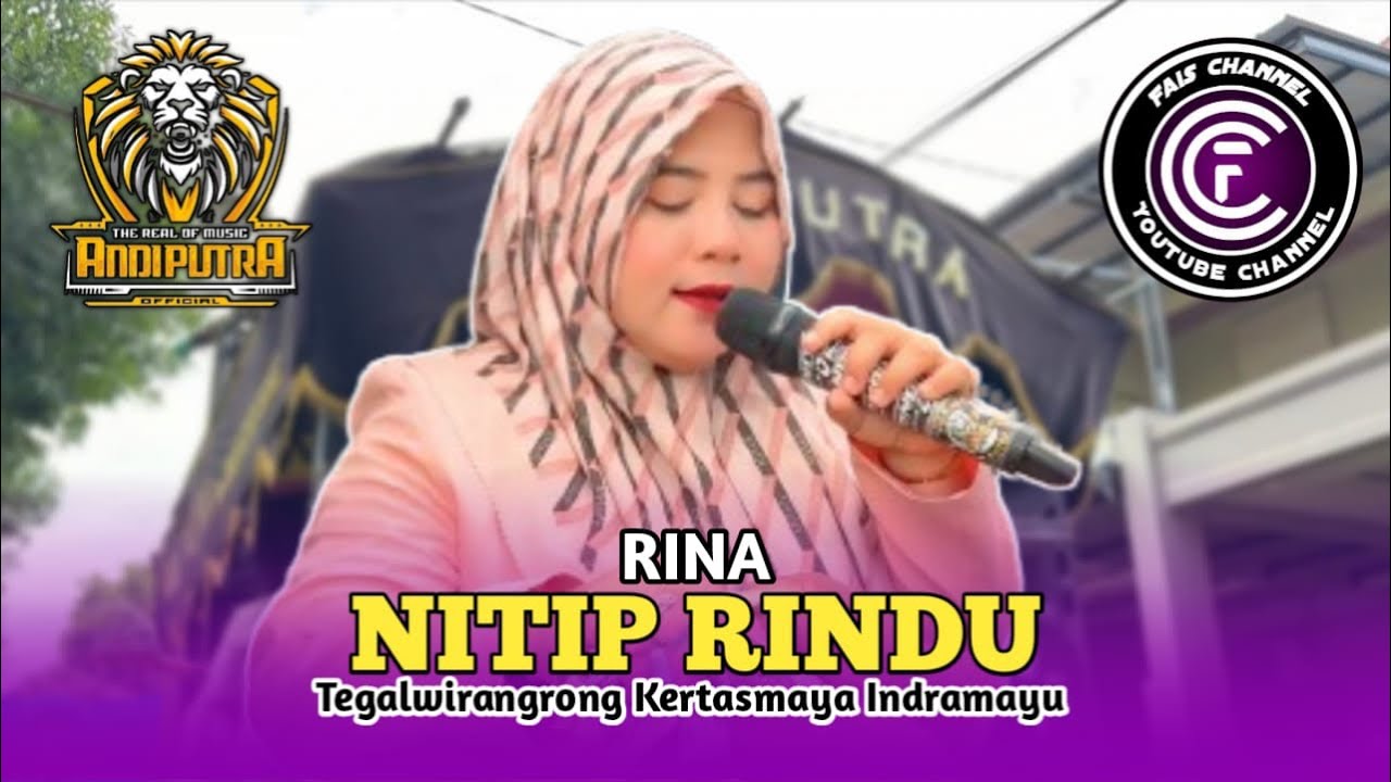 NITIP RINDU . VOC . RINA | ANDI PUTRA ONE | TEGALWIRANGRONG KERTASMAYA INDRAMAYU