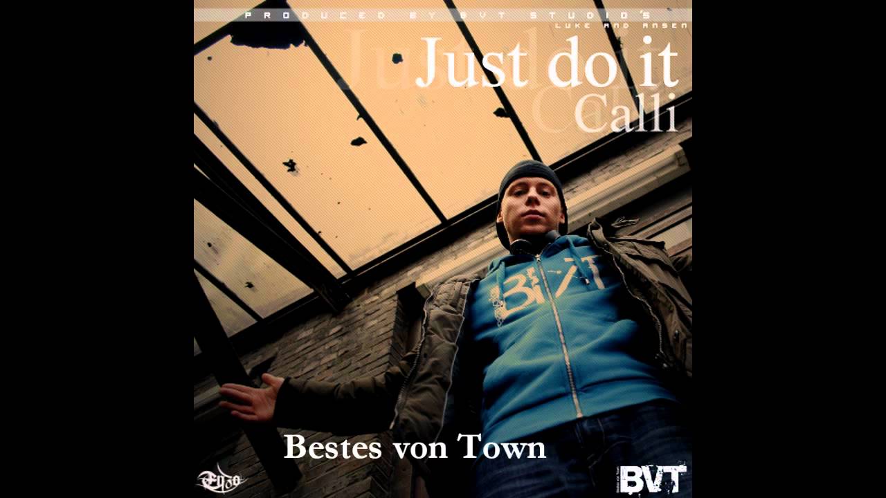 Calli - Bestes von Town [Just do it  EP]