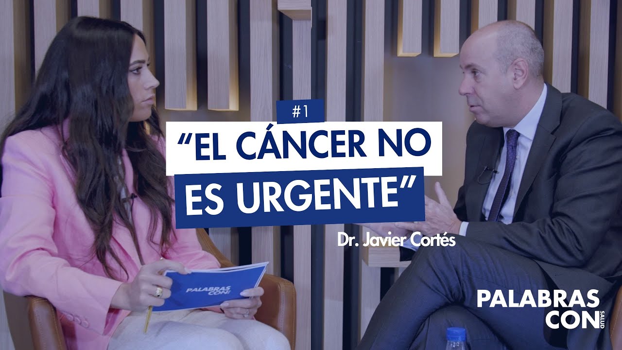 CÁNCER DE MAMA con Dr. Javier Cortés | 1x01 Palabras con Salud #cáncerdemama