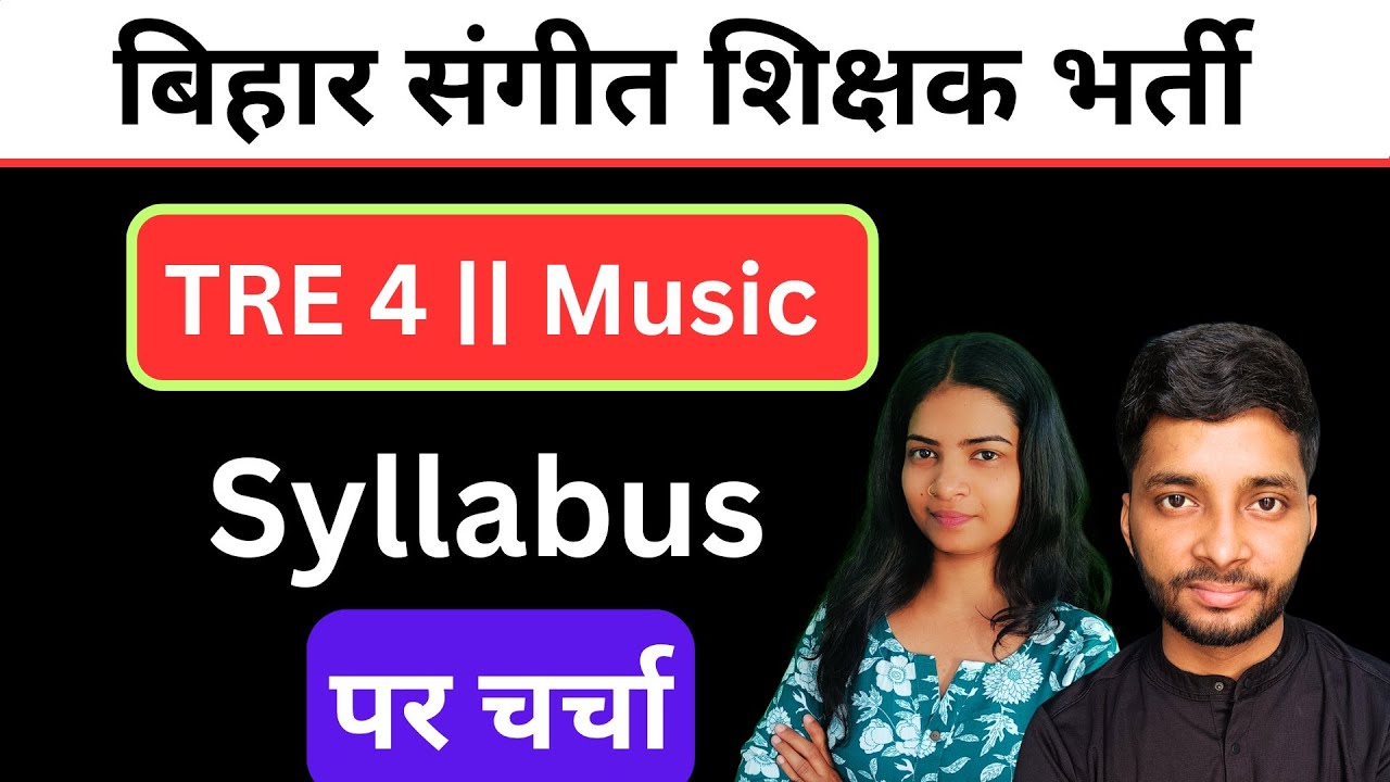 BPSC TRE 4.0 Music Syllabus 2025 (TGT & PGT)| Complete Analysis, Exam Pattern & Preparation Strategy