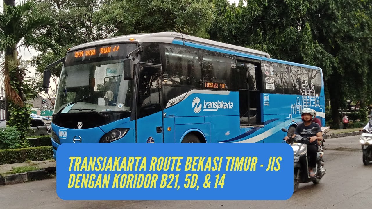 TIPS Jalan - Jalan ke Stadion JIS dari Bekasi Timur || TransJakarta Koridor B21 - 5D - 14