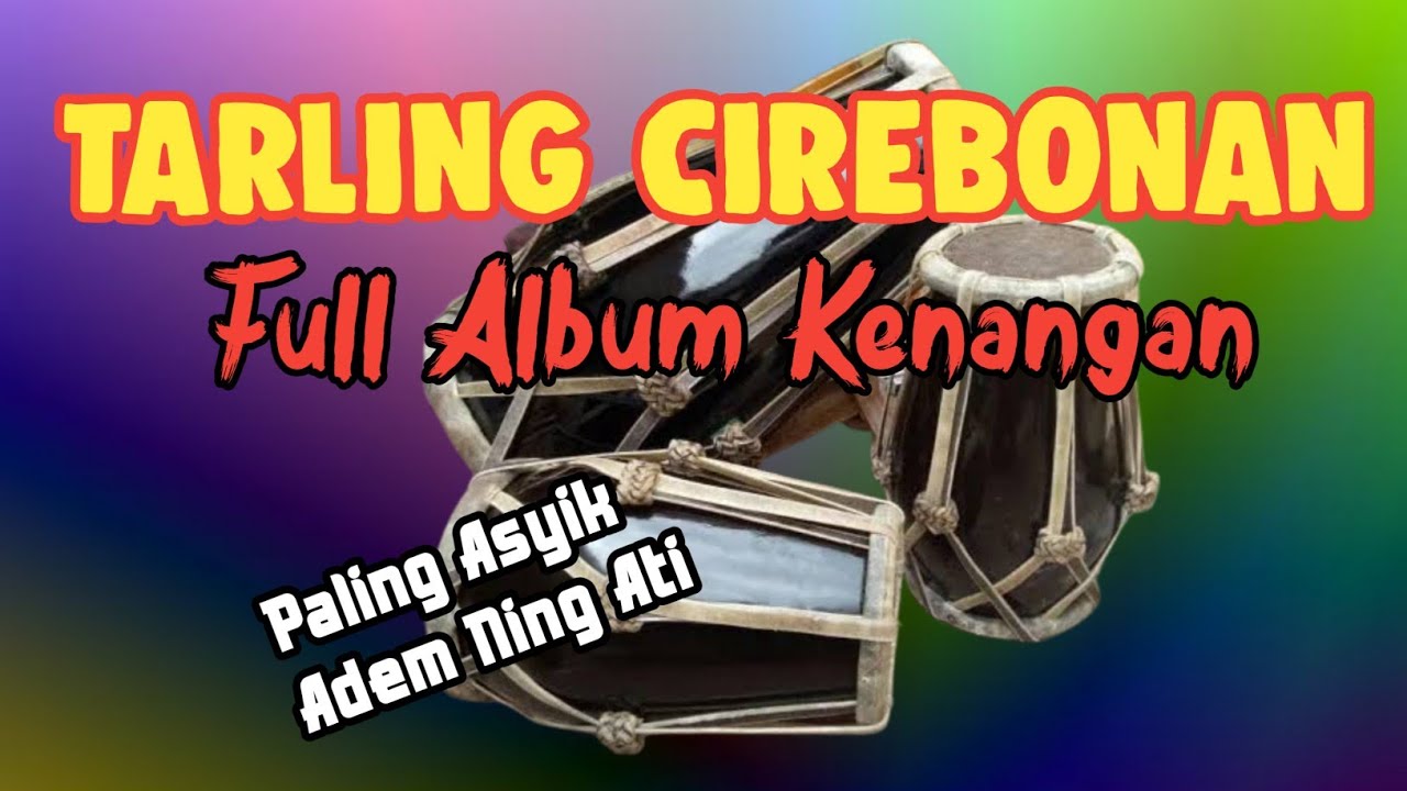 Tarling Cirebonan Full Album Tengdung Kenangan//Adem ning ati