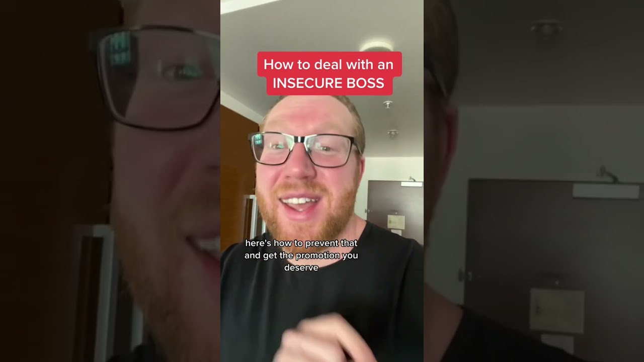 How to deal with an insecure boss