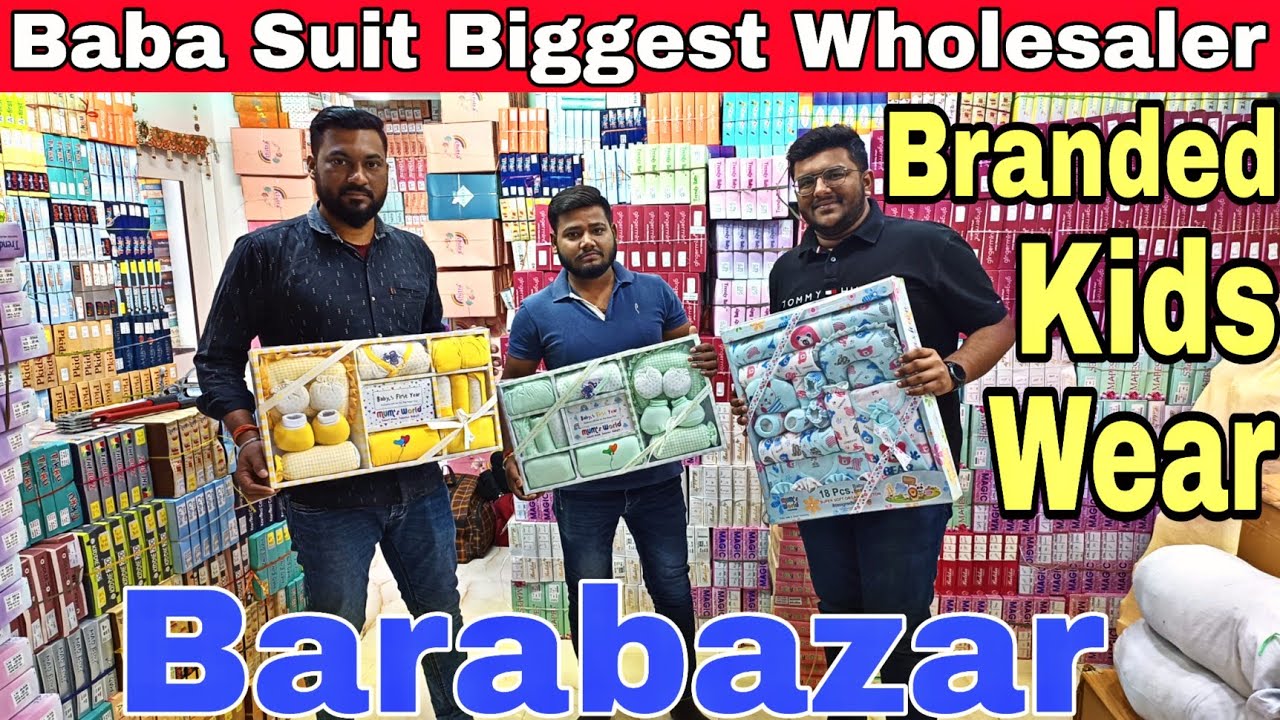 Branded Kids Wear Baba Suit Dealer & Wholesaler In Kolkata | All Types Kidswear Wholesaler Barabazar