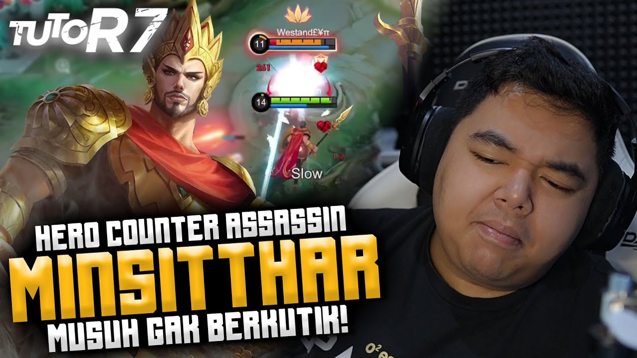 #TUTOR7 MINSITTHAR EXPLANE BUAT COUNTER META ASSASSIN !!! MUSUH SAMPE PUSING !! #MLBB