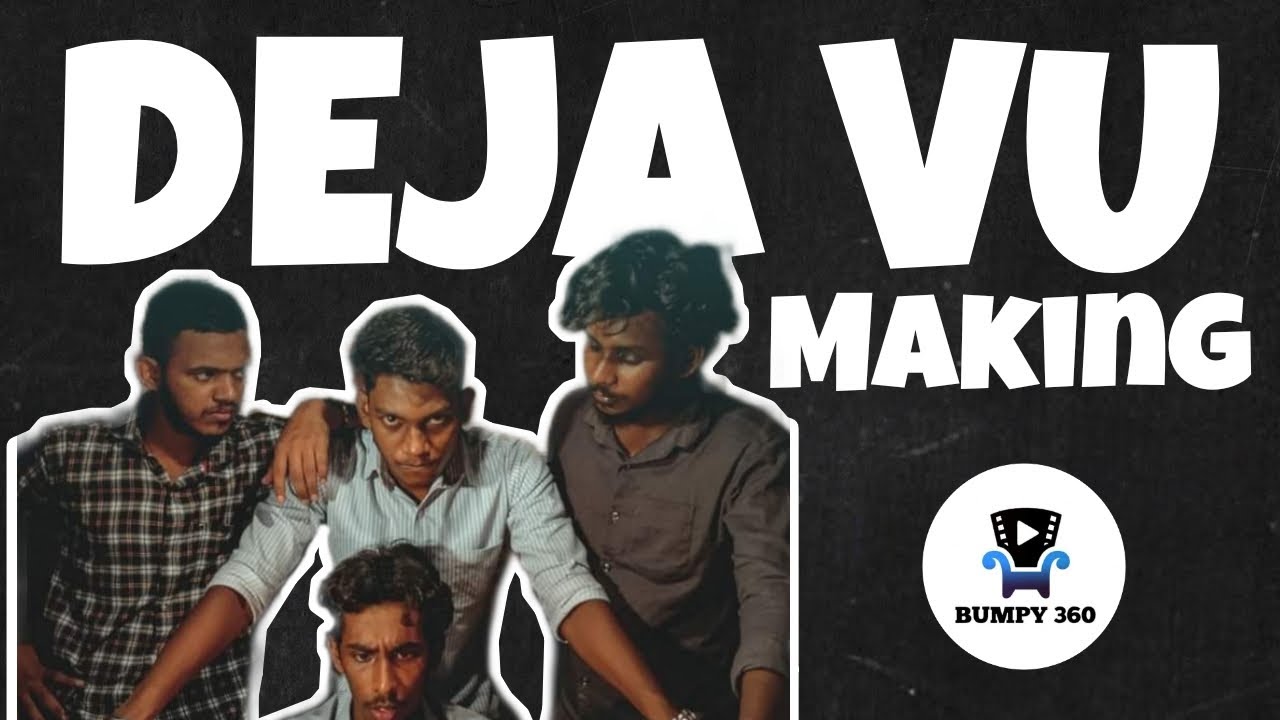 DEJA VU Making | Bumpy 360