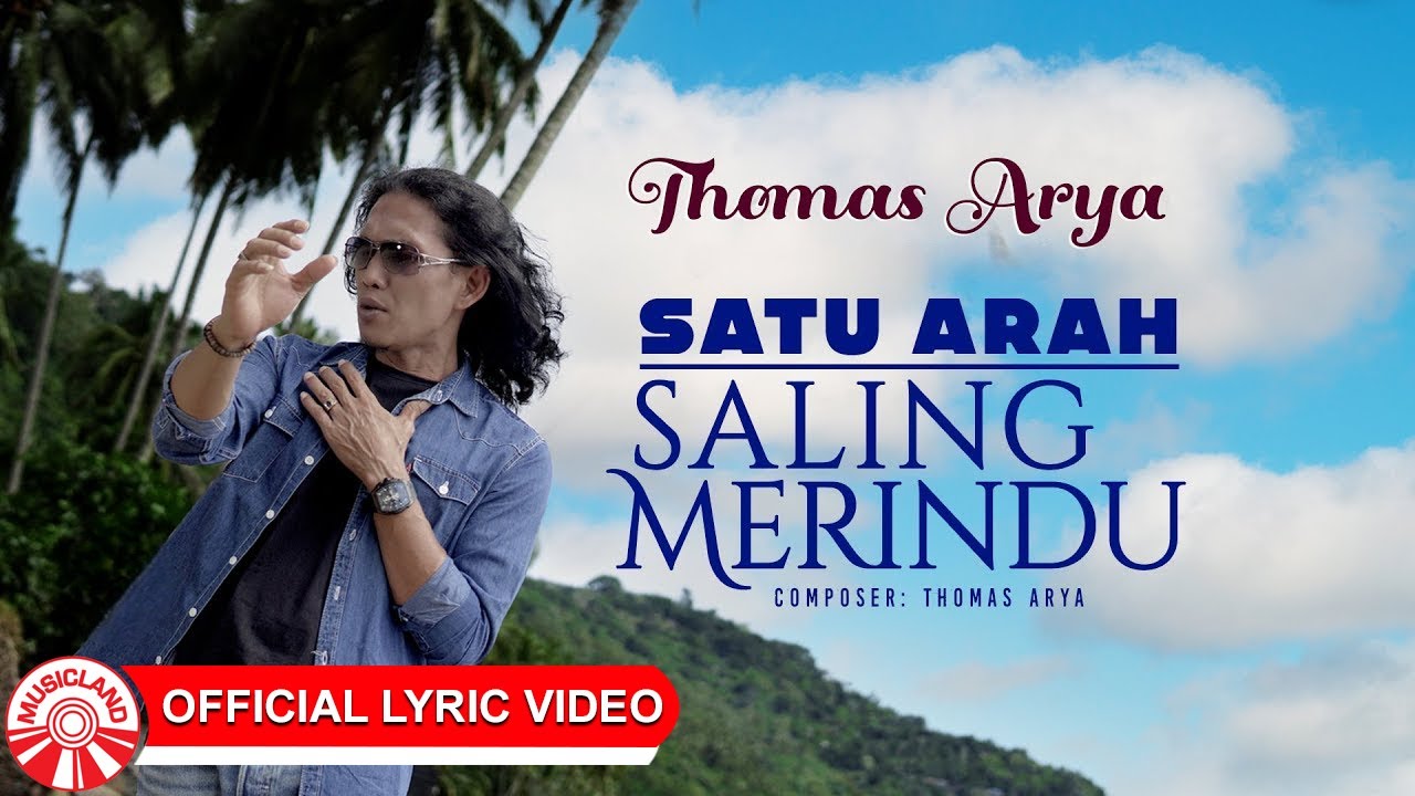 Satu Arah Saling Merindu - Thomas Arya | 2025 Slow Rock Vibes [Official Lyric Video HD]