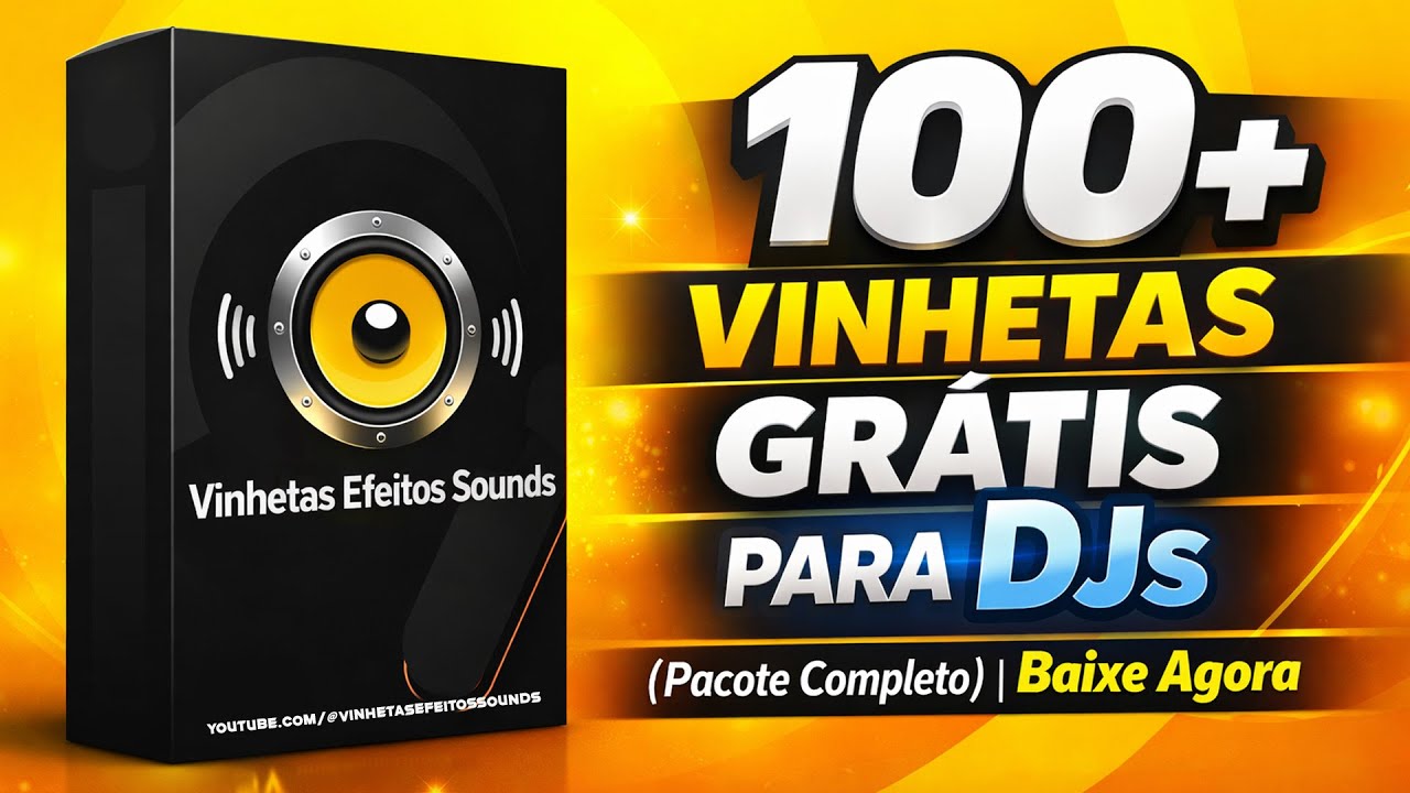 100 VINHETAS GRÁTIS PARA DJs (Pacote Completo) Baixe Agora