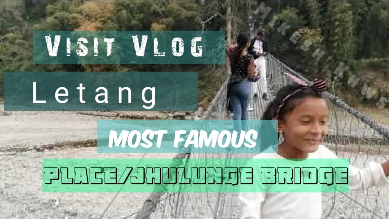 Visit Vlog/letang famous Jhulunge Bridge/lamitar, lokhada