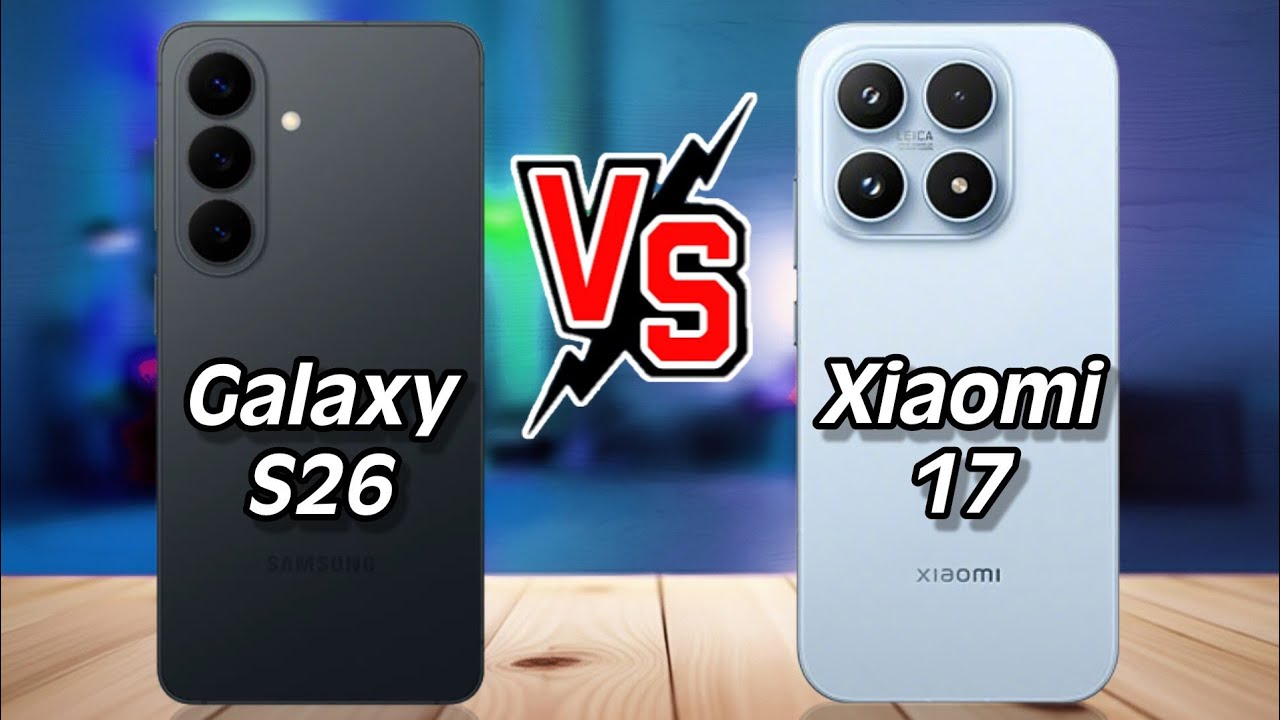Samsung S26 vs Xiaomi 17 full comparison,  Samsung s26 vs Xiaomi 17 #samsungs26 #xiaomi17 