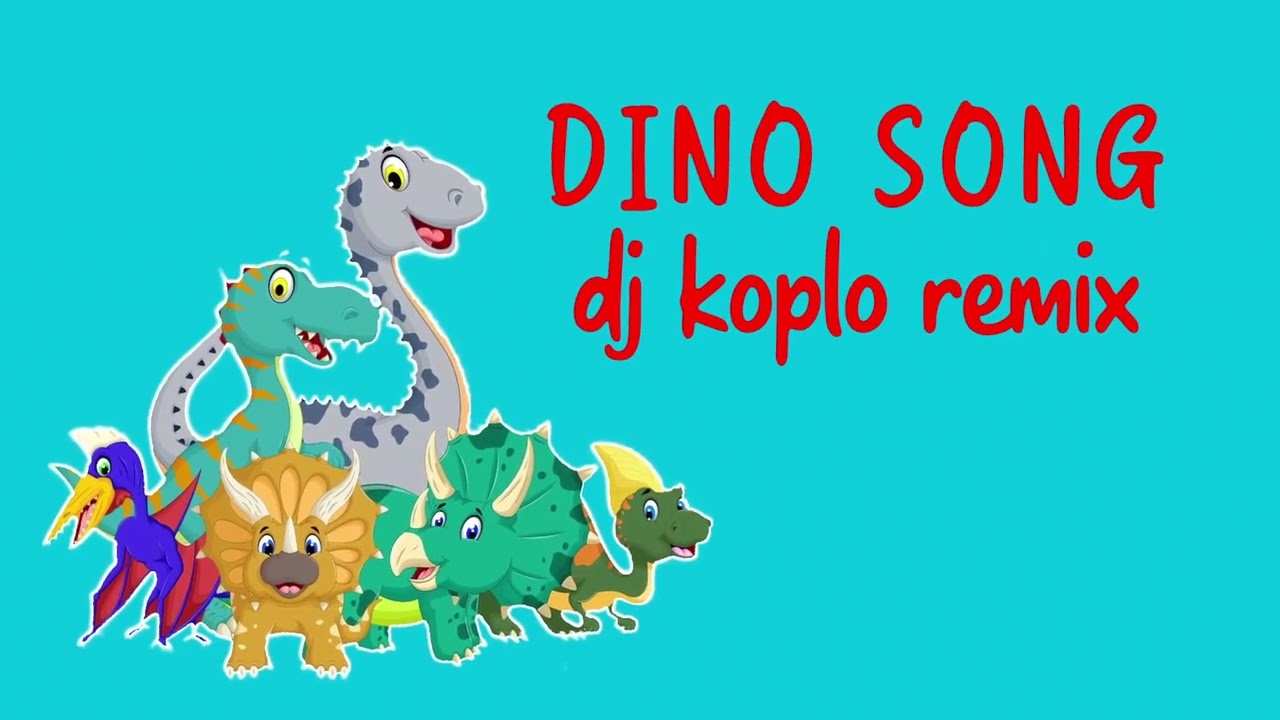 Badannya besar tangannya kecil [Dino Song] dj koplo remix