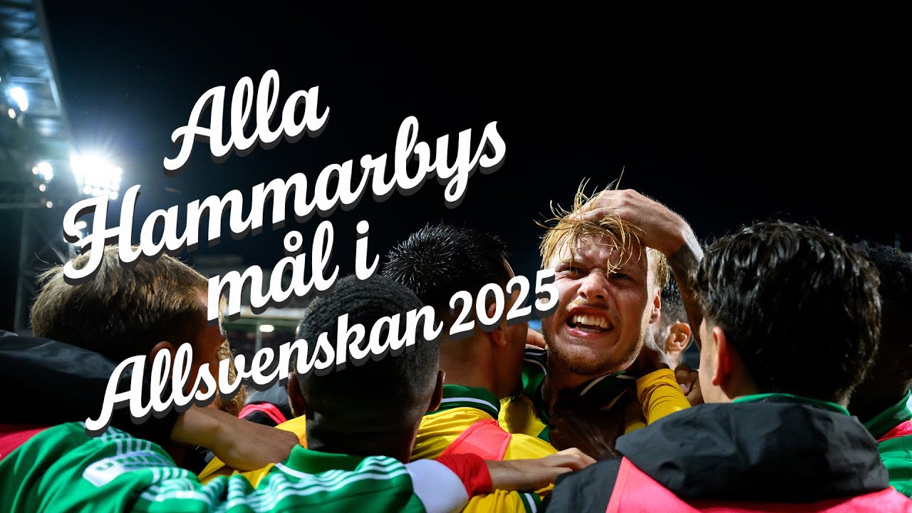 Alla Hammarbys mål i Allsvenskan 2025