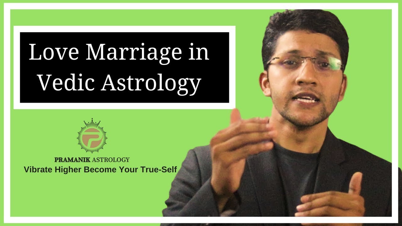 Love Marriage in Vedic astrology Horoscope(2018)
