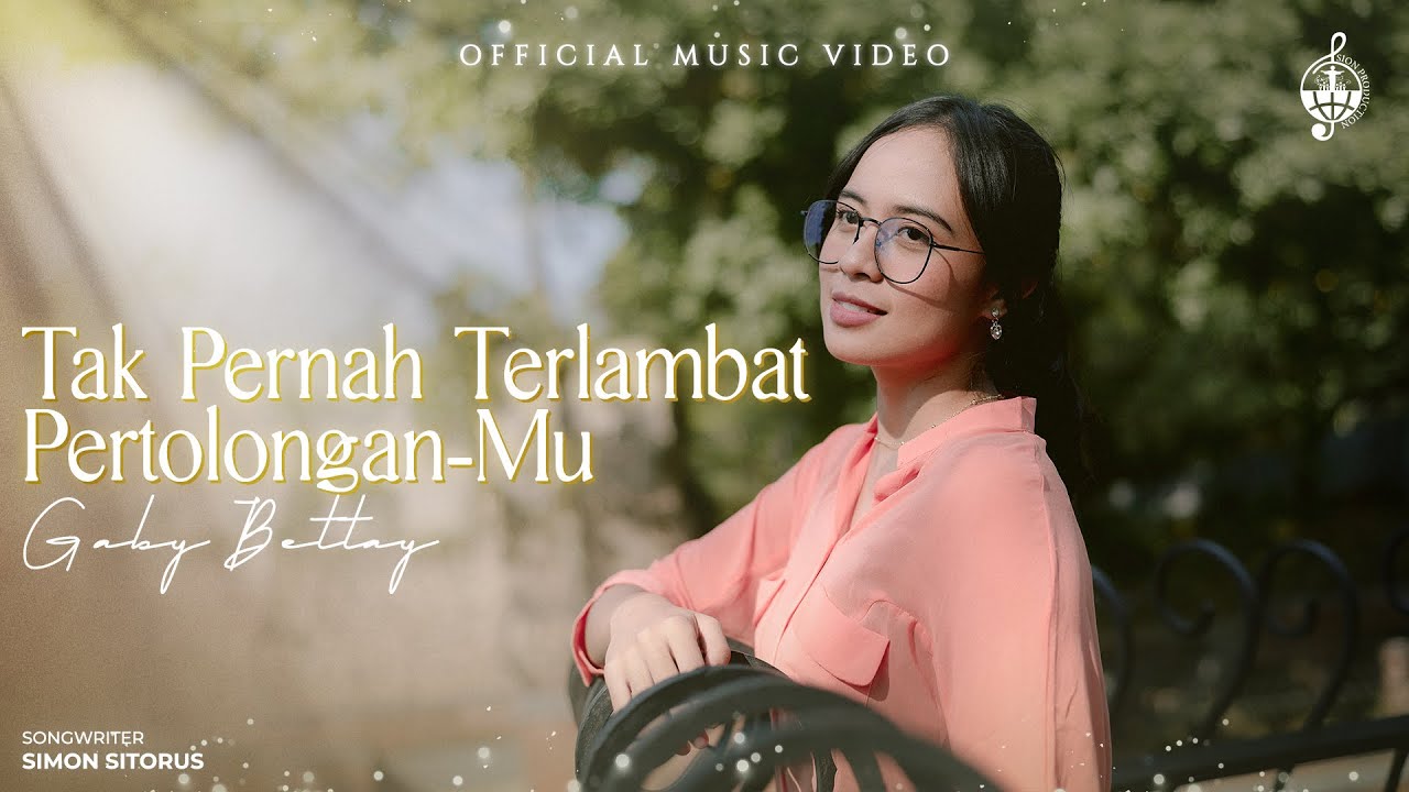 Tak Pernah Terlambat PertolonganMu - Gaby Bettay (Official Music Video)