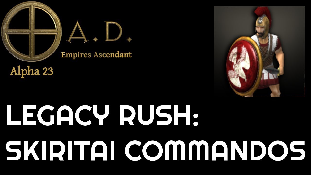 0 A.D. A23 - Legacy Rush Guide: Skiritai Commandos