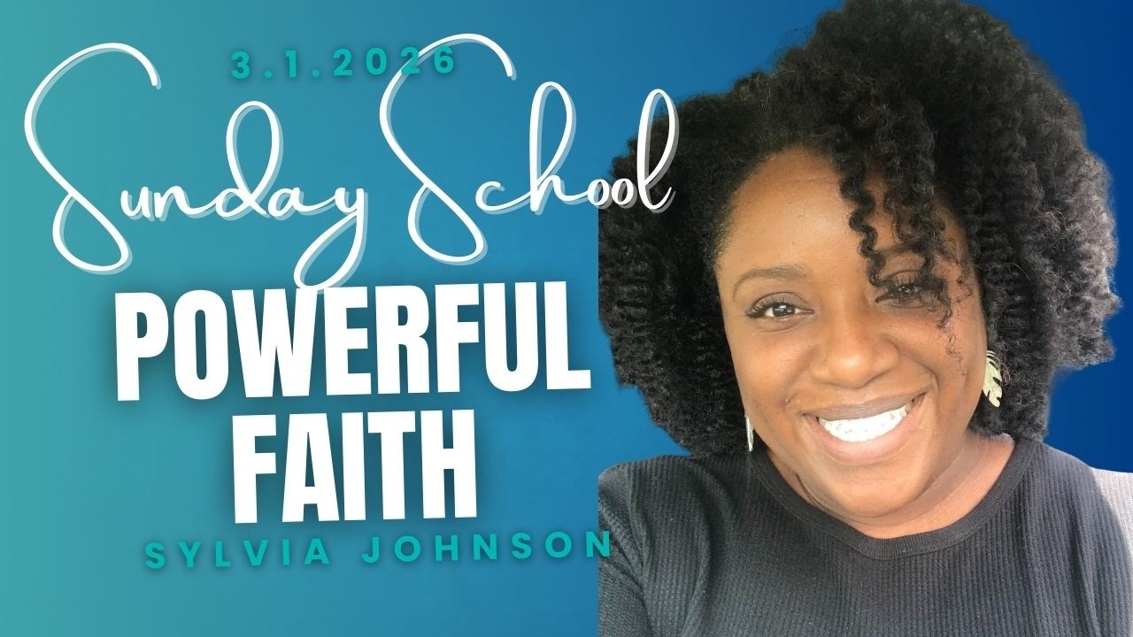 Powerful Faith | COGIC Sunday School Lesson| March 1 | Mark 9:14-29