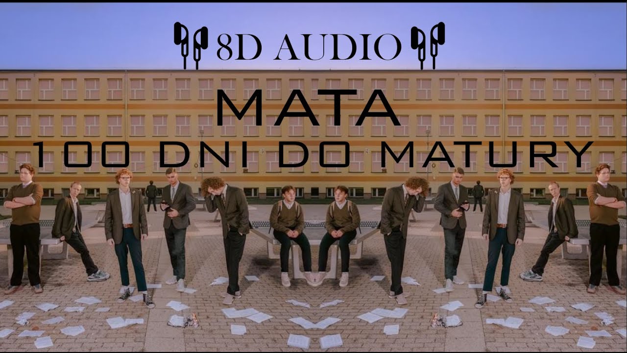 Mata - 100 dni do matury | 8D Audio  🎧