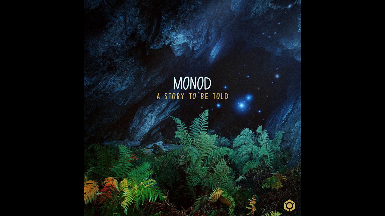 Monod - A Story To Be Told - Official