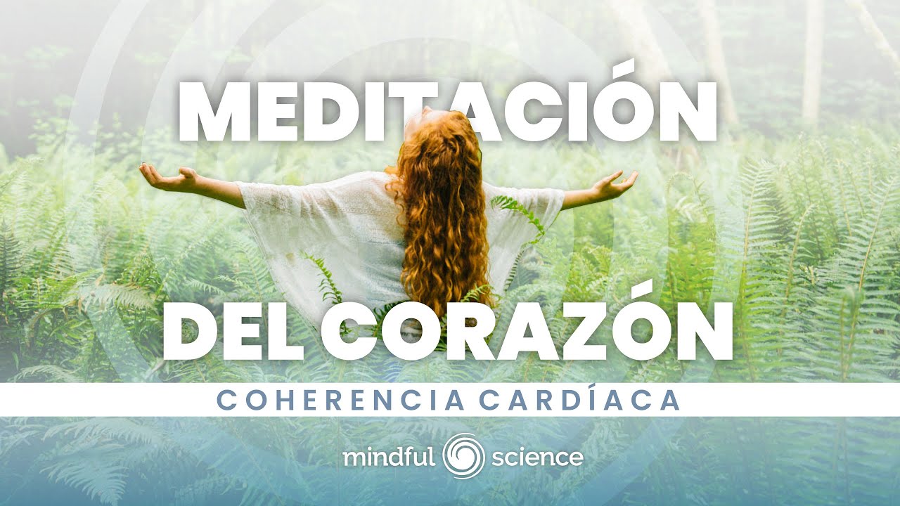 🎧MEDITACIÓN DEL CORAZÓN: Gestiona tus EMOCIONES, REDUCE el ESTRÉS y MEJORA TU SALUD física y mental💙