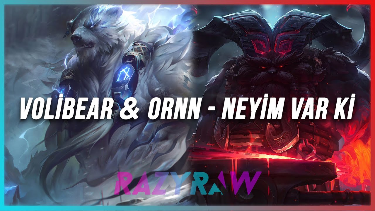 Volibear & Ornn - Neyim Var Ki (Ai Cover)