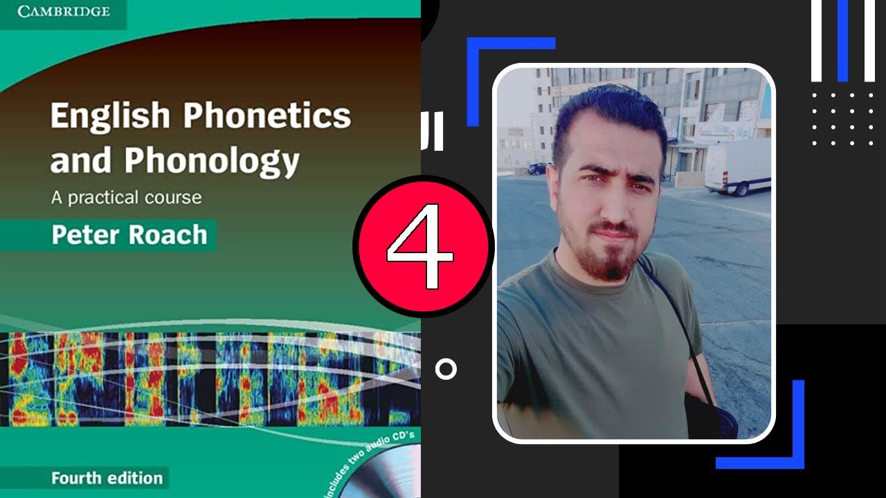 English Phonetics and Phonology A Practical Course | Chapter 4 |