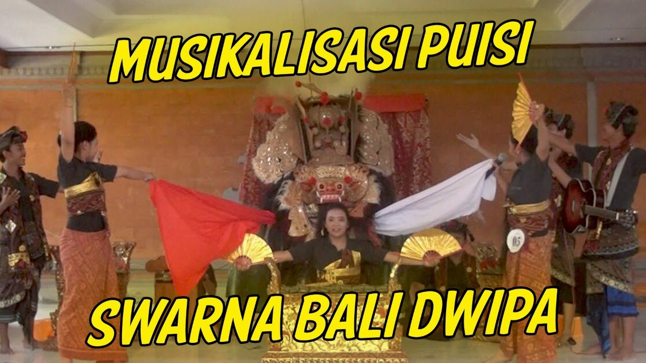 MUSIKALISASI PUISI | SWARNA BALI DWIPA