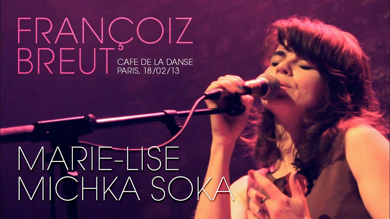 Fran&ccedil;oiz Breut - Marie-Lise / Michka Soka live au Cafe de la Danse