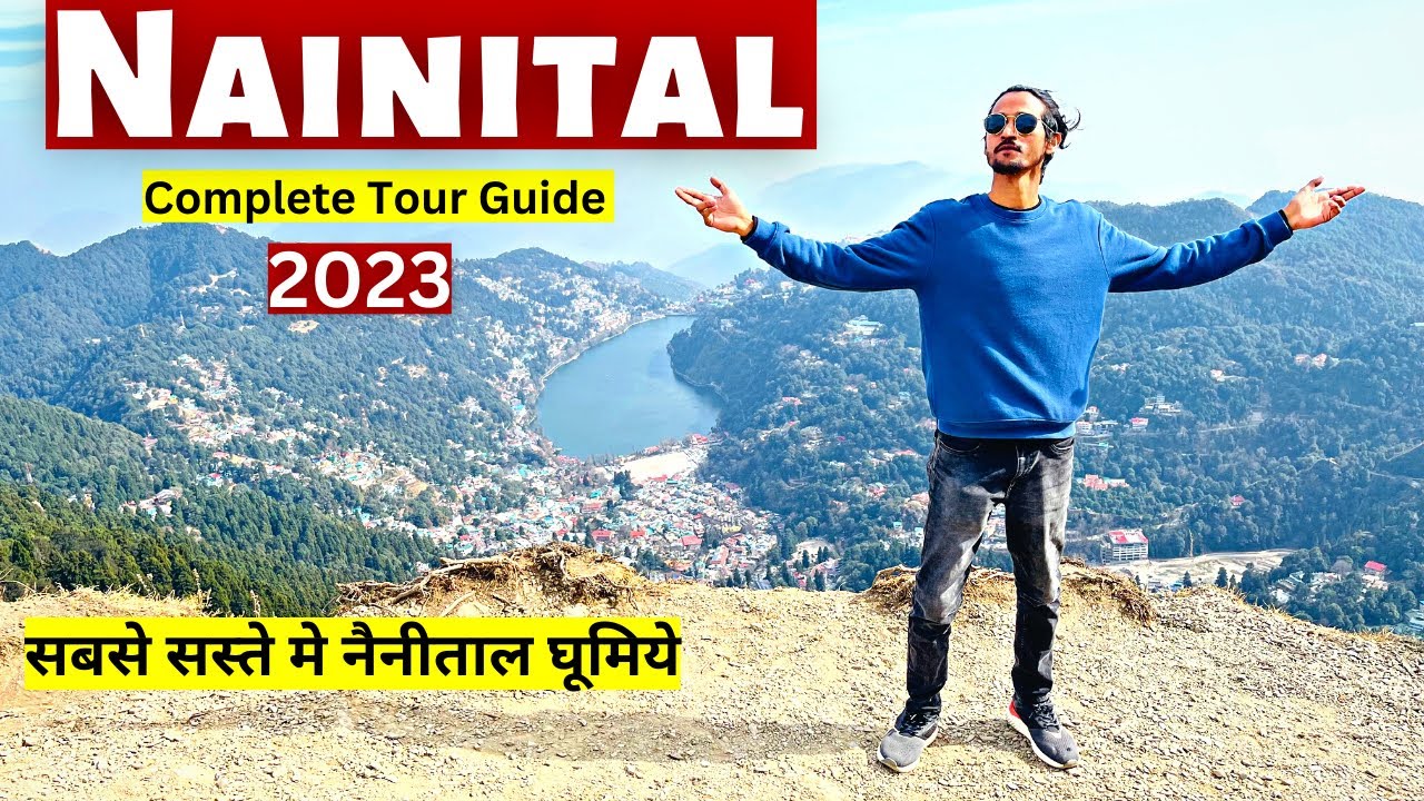 Nainital Travel Guide | Nainital Low Budget Trip | Nainital