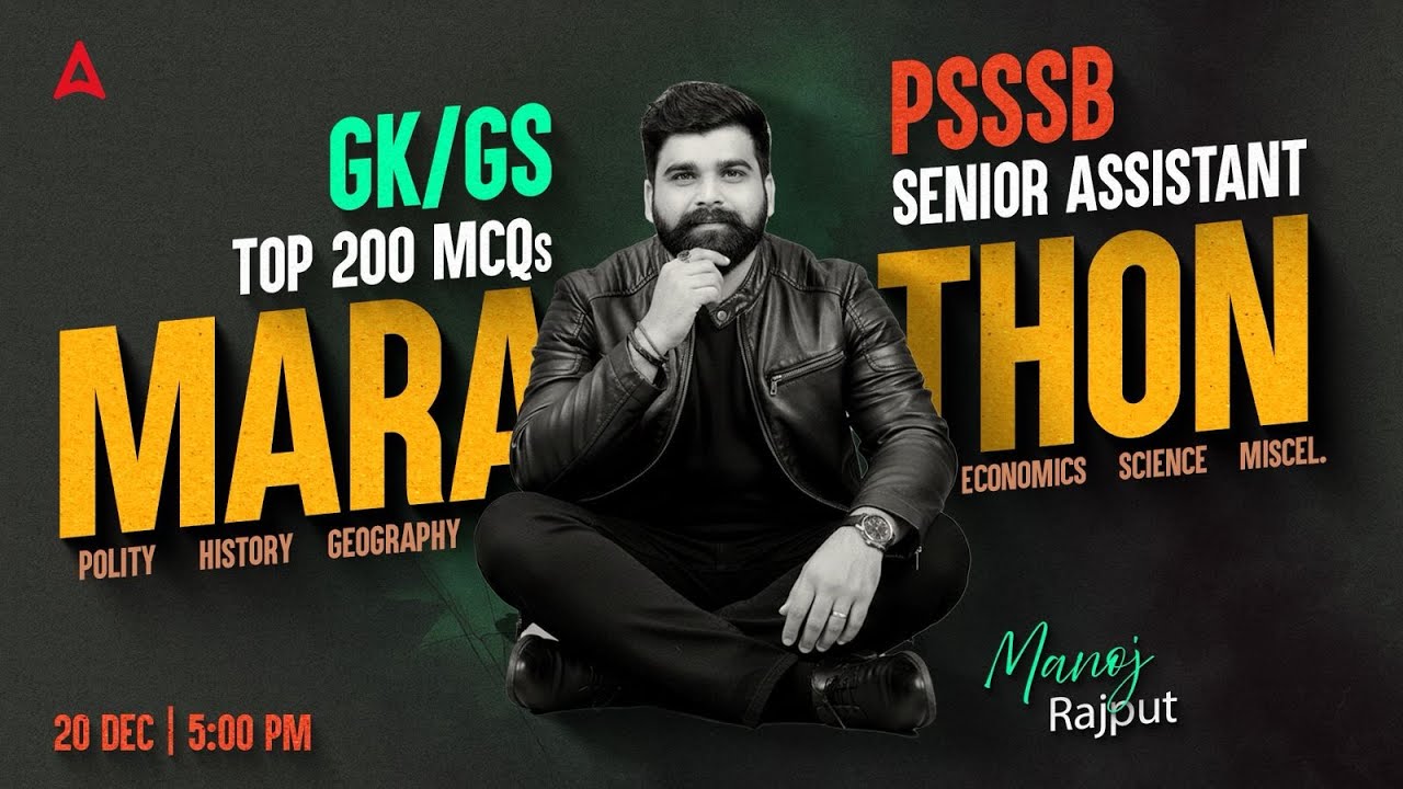 PSSSB Senior Assistant Marathon 2025 | Psssb GK GS Marathon Class By Manoj Rajput Sir