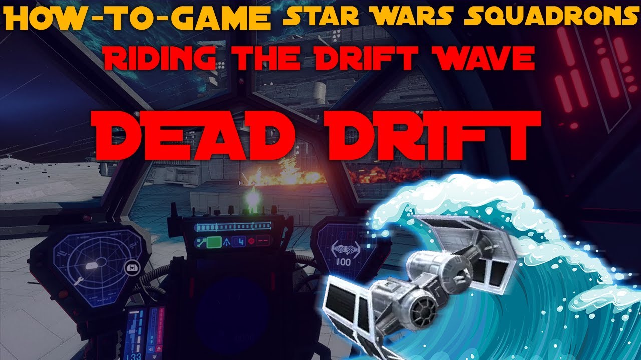 How-To-Game: Dead Drift : Star Wars Squadrons