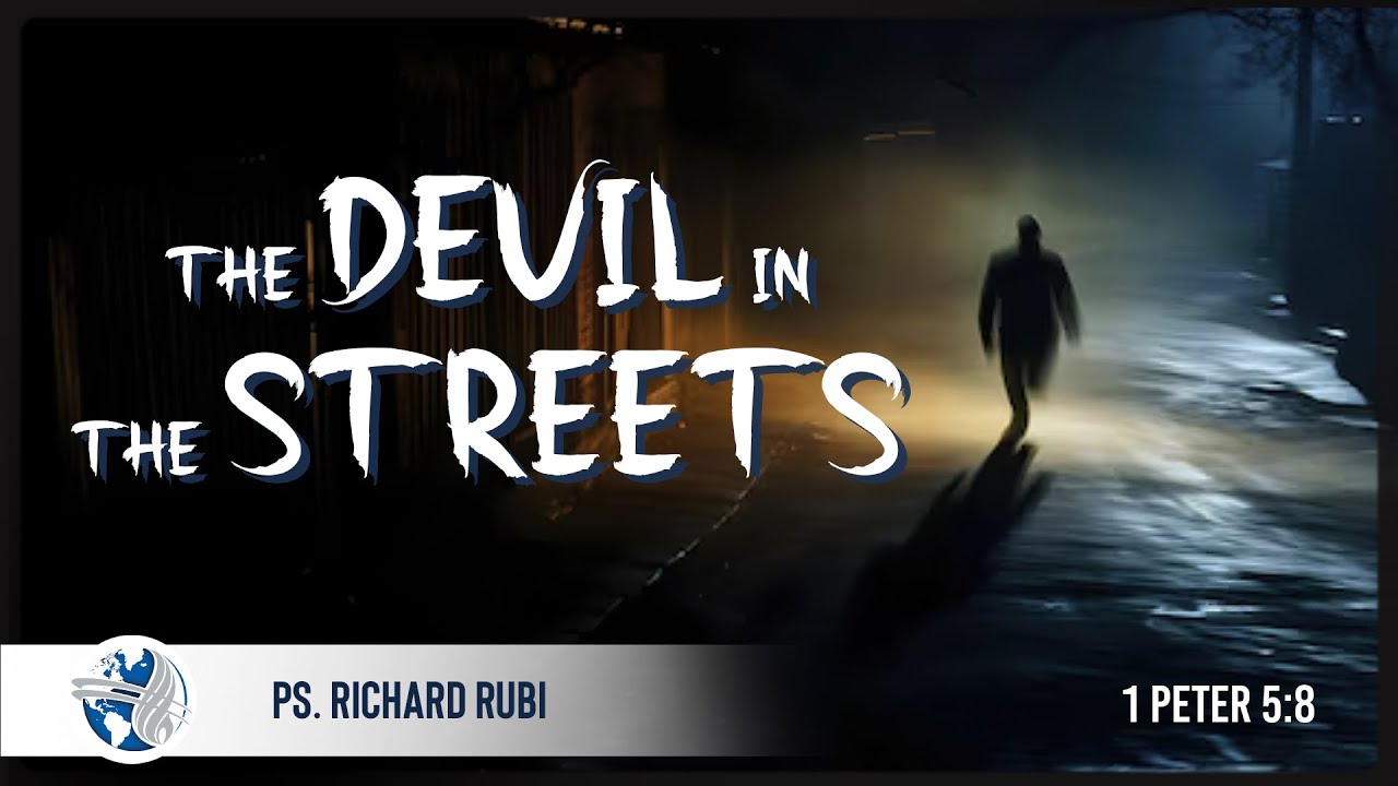 Wednesday | The Devil In the Streets | Ps. Richard Rubi | 10-30-24
