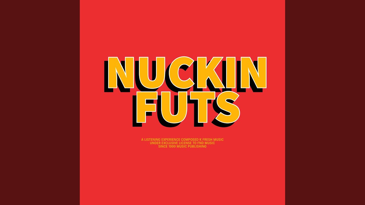 Nuckin Futs