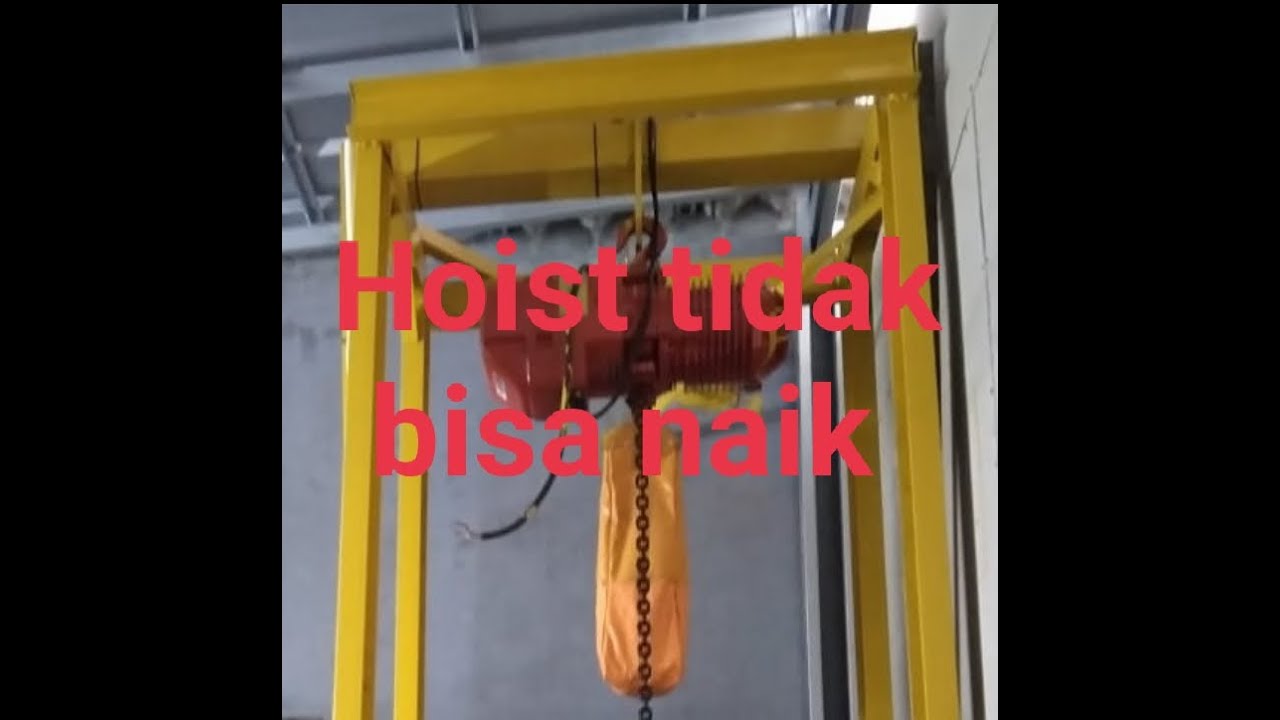 Hoist tidak bisa naik