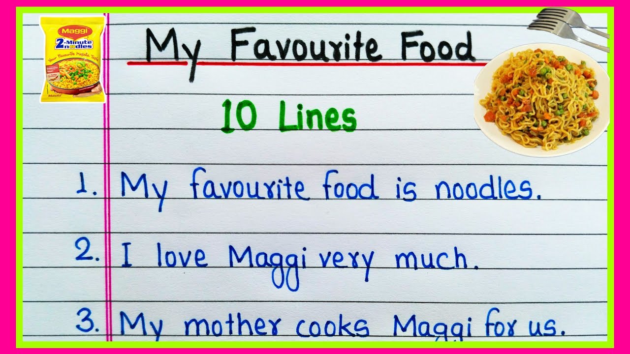 My favourite food noodles essay 10 lines | 10 lines on My favourite food Maggi | My favourite food