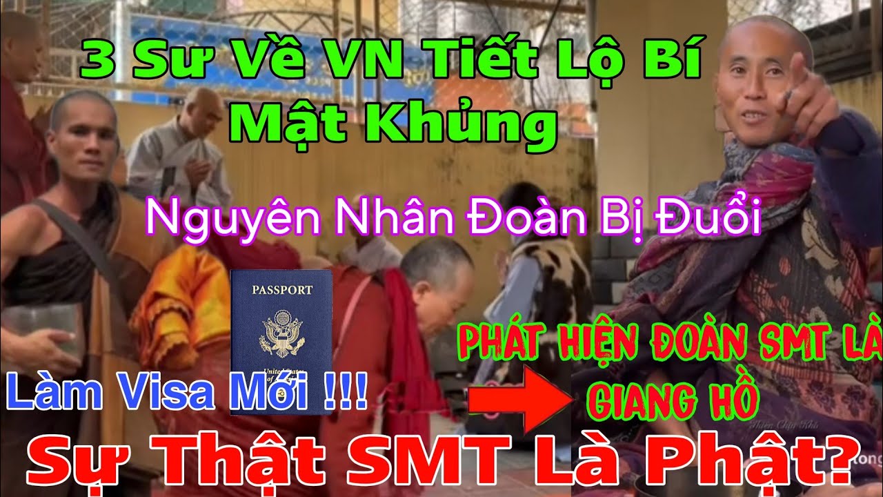 Nguyên Nhân Đoàn Bị Đuổi...3 Sư Về VN Tiết Lộ Bí Mật Khủng...Phát Hiện Đoàn SMT Là Giang Hồ