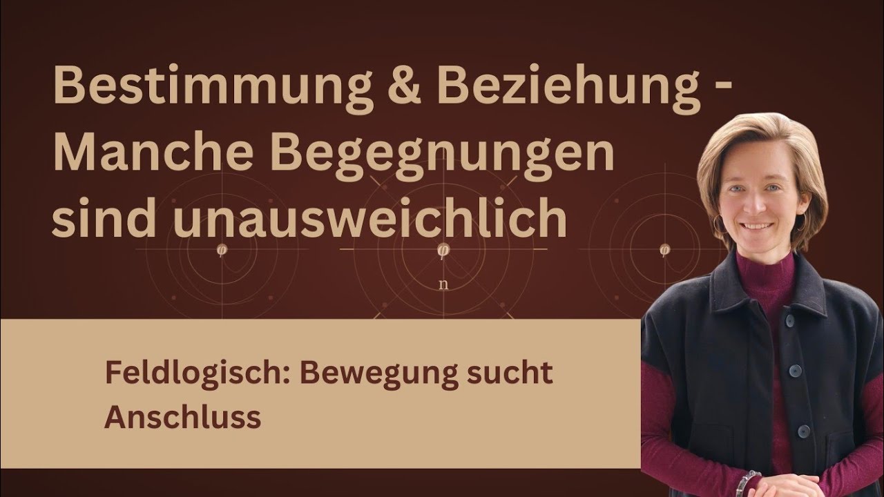 Beziehung und Bestimmung - Warum manche Begegnungen unausweichlich sind