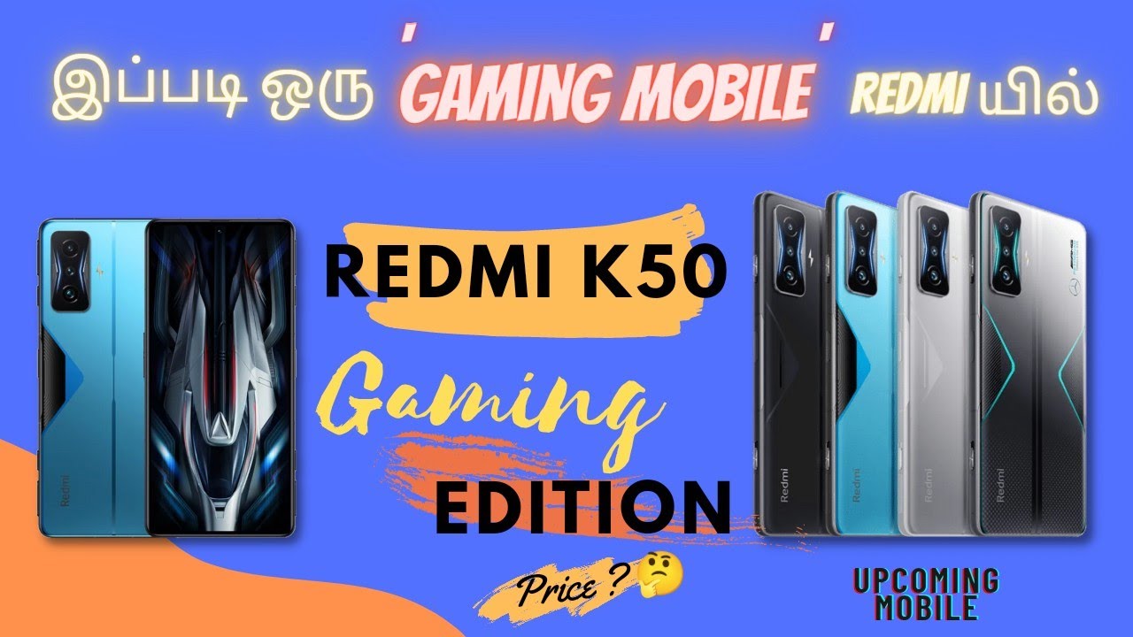Xiaomi Redmi k50 Gaming Edition Review Tamil | Upcoming Smart Phone | Best Gaming Mobile