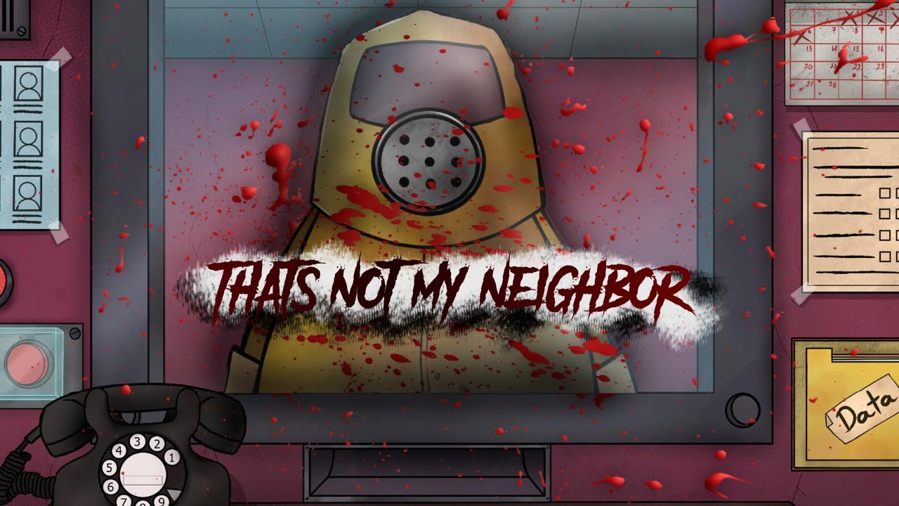 PRIMERA VEZ DE MI NOVIO JUGANDO THAT'S NOT MY NEIGHBOR 🙀☠️