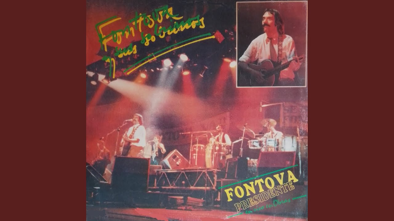Fontova Presidente / Zamba De Mi Esperanza (En Vivo)