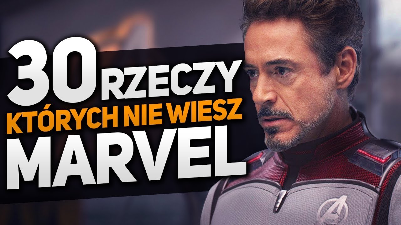 30 rzeczy, kt&oacute;rych nie wiesz - FILMY MARVELA!