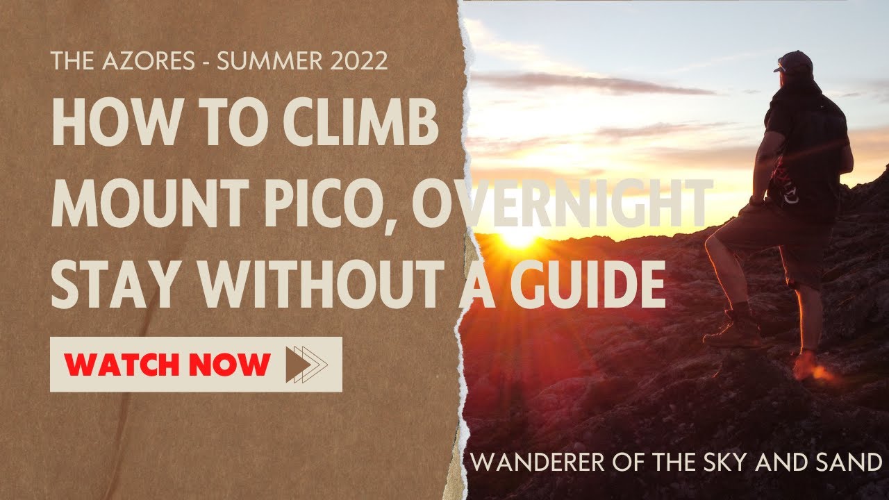 How to climb Mount Pico 2351m without a guide. Camping on top Portuguese highest mountain.  Azores