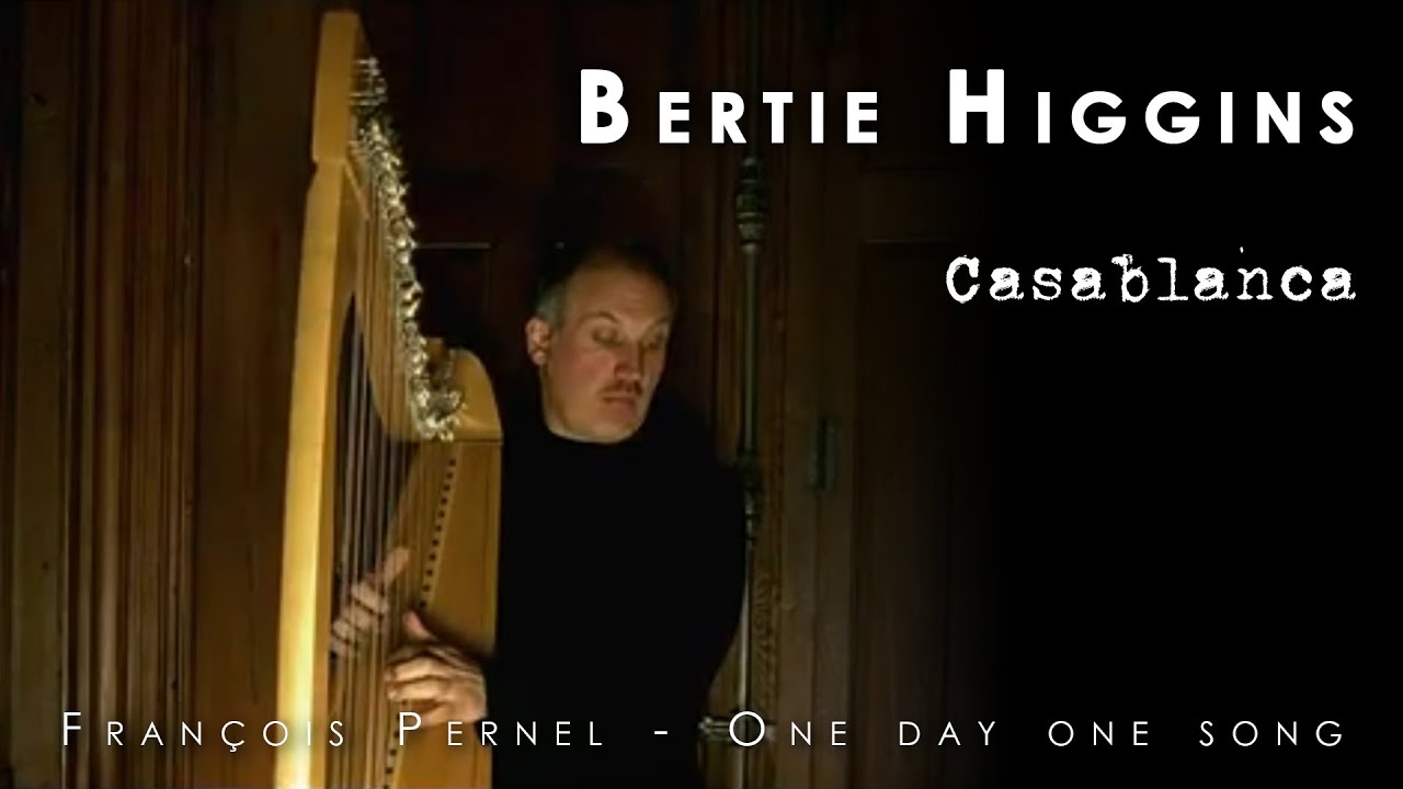 Day 502 / Casablanca  // Bertie Higgins /// harp cover