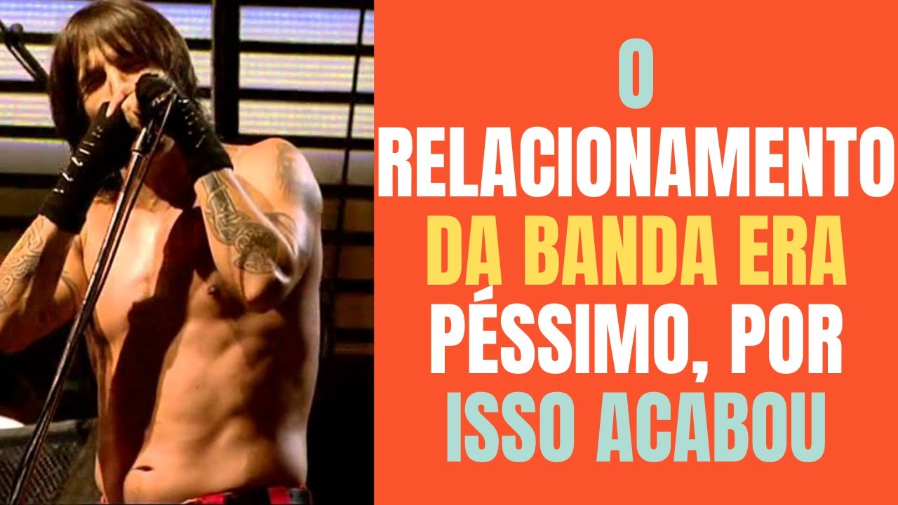 ANTHONY KIEDIS DESABAFA SOBRE RED HOT CHILI PEPPERS - Podcast Legendado