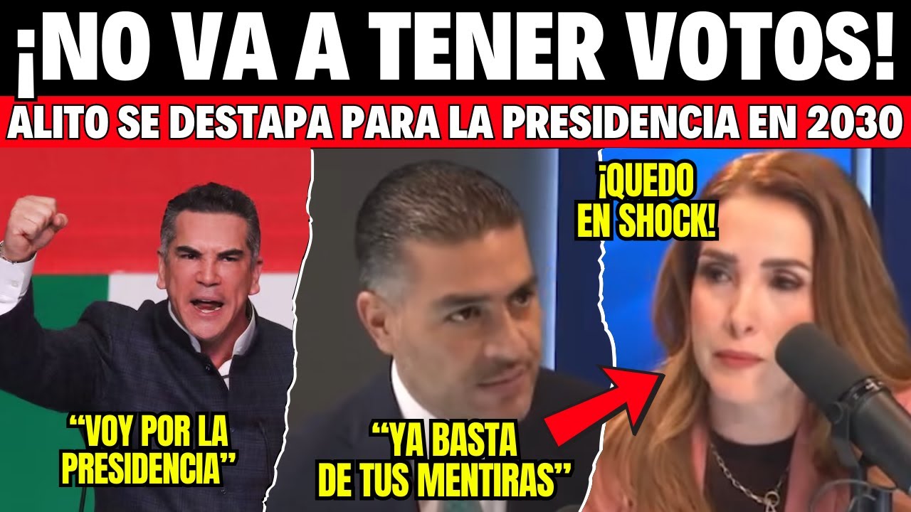 Alito de destapa para el 2030 | Harfuch pone en su lugar a Azucena | Panista pide ayuda de Trump