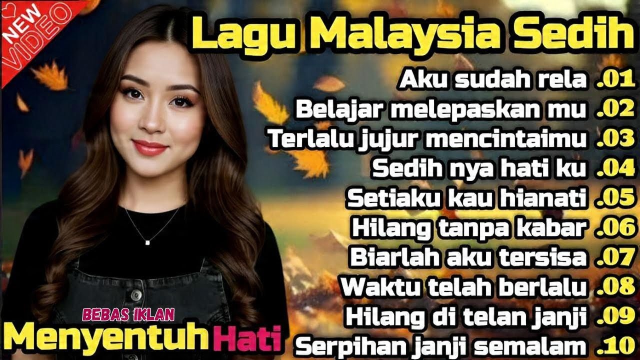 Album Lagu Malaysia Sedih Menyentuh Hati | Lagu Galau, Syahdu & Nostalgia